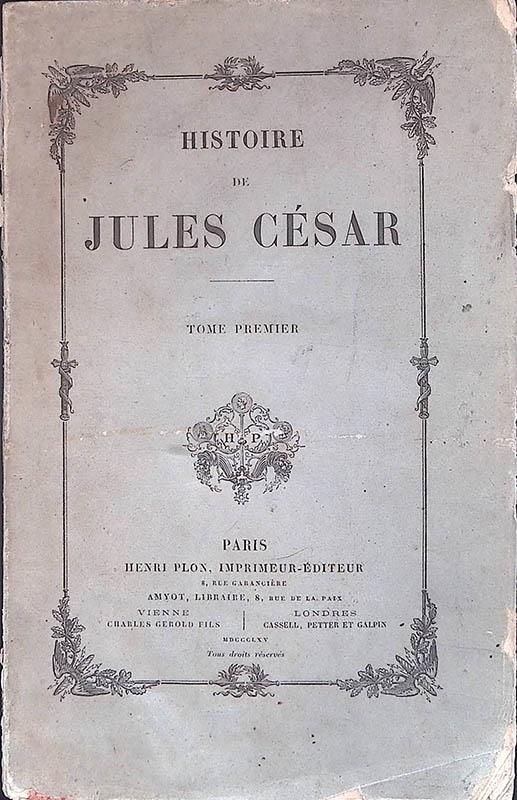 Histoire de Jules César - Tome Premier - copertina