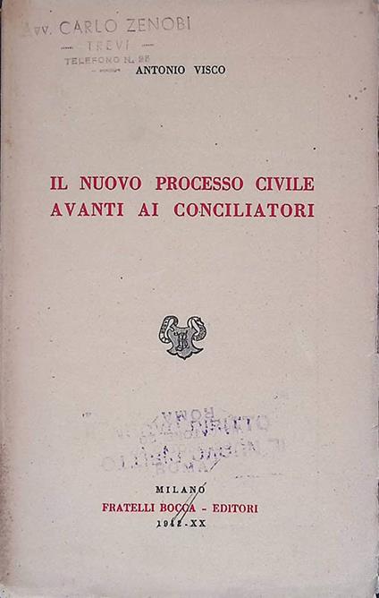Il Nuovo Processo Civile Avanti ai Conciliatori - Antonio Viscomi - copertina