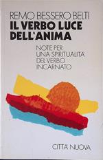 Il Verbo luce dell'anima. Note per una spiritualità del Verbo incarnato