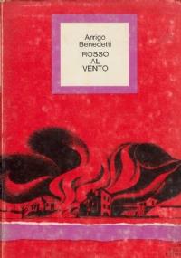Rosso al vento - Arrigo Benedetti - copertina