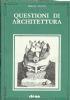 Questioni di architettura. Formazione della periferia e trasformazione del centro
