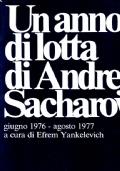 Un ANNO DI LOTTA DI ANDREJ SACHAROV. Giugno 1976 - agosto 1977 - copertina