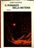 Il romanzo della materia - Cibernetica e Universo