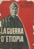 La Guerra d’Etiopia. Con prefazione del Duce
