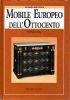 Mobile europeo dell’ottocento - Edi Baccheschi - copertina