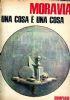 Una Cosa E’ Una Cosa - Alberto Moravia - copertina