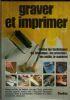 Graver et imprimer. Toutes les techniques de l’estampe: les procèdès, les outils, le matèriel - copertina