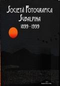Società fotografica subalpina 1899-1999 - copertina