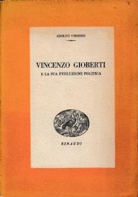 Vincenzo Gioberti e la sua evoluzione politica - Adolfo Omodeo - copertina