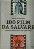 100 FILM DA SALVARE secondo la classifica di una Giuria Internazionale