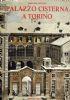 Palazzo Cisterna a Torino - copertina