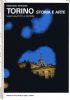 Torino, storia e arte. Guida della città e dintorni - Mario Bernardi - copertina