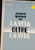 Nuove ipotesi su La vita oltre la vita