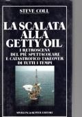 la scalata alla getty oil - Steve Coll - copertina