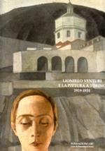 Lionello Venturi E La Pittura A Torino 1919-1931