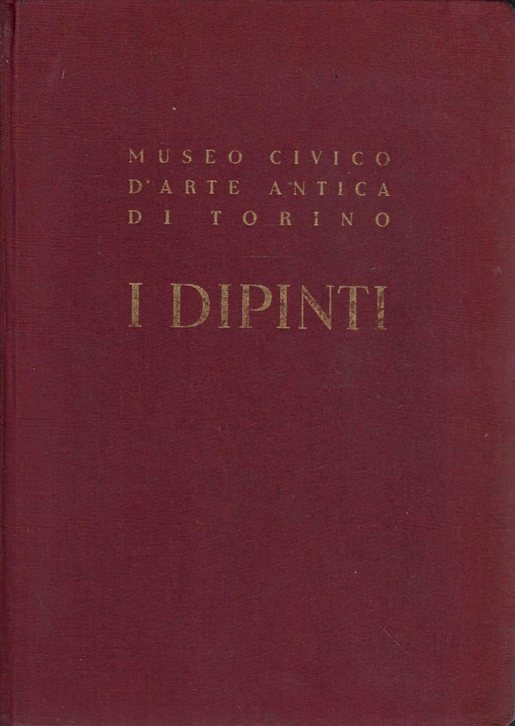 Museo Civico di Torino. I dipinti del museo d’arte antica - Catalogo