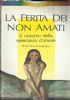 La ferita dei non amati. Il marchio della mancanza d’amore - Peter Schellenbaum - copertina