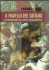 Il fratello del sultano. Un Domenicano fra Chieri e Costantinopoli
