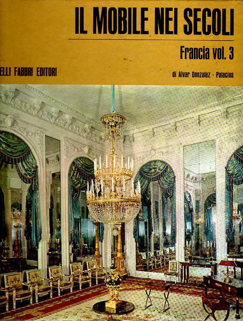 Il MOBILE NEI SECOLI - FRANCIA - vol. 3
