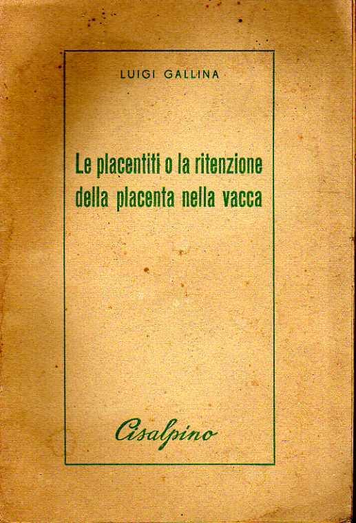 Le placentiti o la ritenzione della placenta nella vacca