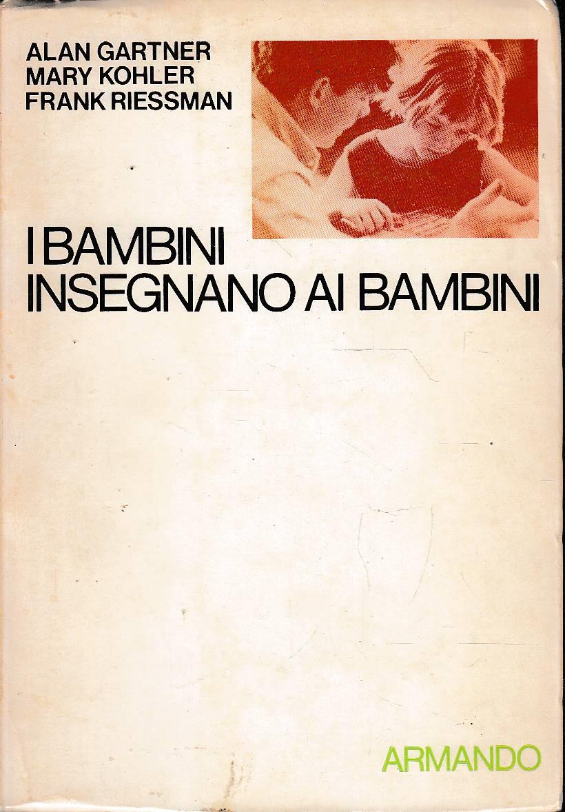 I bambini insegnano ai bambini: principi, forme, strutture e sviluppi dell’apprendere insegnando