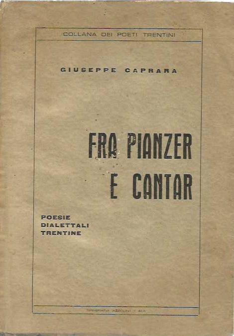 Fra pianzer e cantar - Poesie dialettali trentine