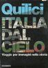 Italia dal cielo. Viaggio per immagini nella storia - Folco Quilici - copertina