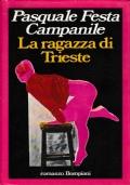 La Ragazza Di Trieste - Pasquale Festa Campanile - copertina