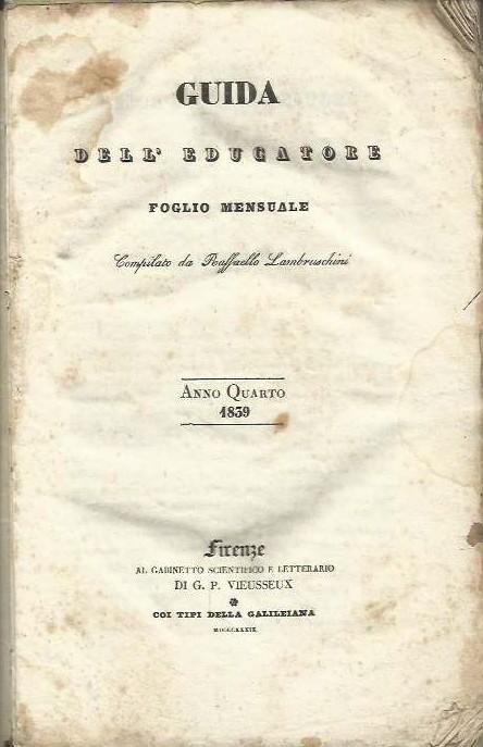 Guida dell’educatore. Foglio mensuale - Anno Quarto 1839