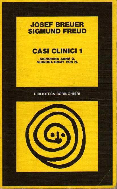 CASI CLINICI 1. Signorina Anna O. Signora Emmy von N