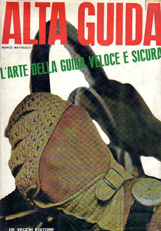Alta guida - l’arte della guida veloce e sicura