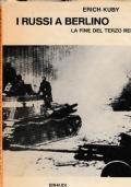 I russi a Berlino - La fine del terzo reich