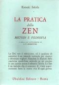 La pratica dello Zen. Metodi e filosofia