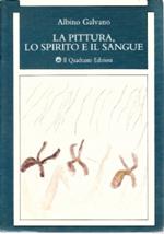 La pittura lo spirito e il sangue