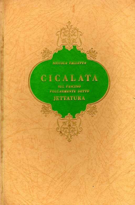 Cicalata, sul fascino volgarmente detto jettatura