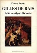 GILLES DE RAIS. Delitti e castigo di Barbablù