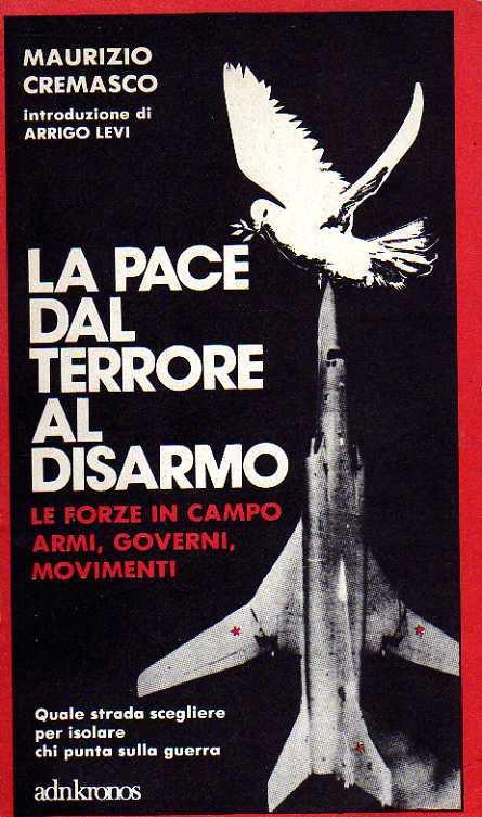 La Pace Dal Terrore Al Disarmo