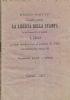Regio Editto col quale è garantita la libertà della stampa in data 26 marzo 1848, n.695 e leggi portanti modificazioni al predetto R. Editto in data 26 febbraio 1852 e 20 giugno 1858 - Numeri 1337 e 2876