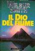 Il dio del fiume - Wilbur Smith - copertina
