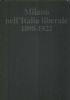 Milano nell’Italia liberale 1898-1922 - copertina