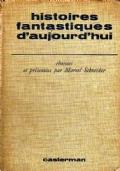 Histoires fantastiques d’aujourd’hui