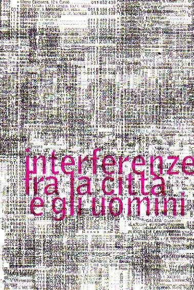 Interferenze fra la città e gli uomini