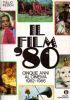 Il FILMOTTANTA. Cinque anni al cinema 1982-1986 - copertina