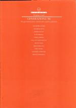 Generazione ’80 - Tra Sperimentazione Concettuale E Poetica Pittorica