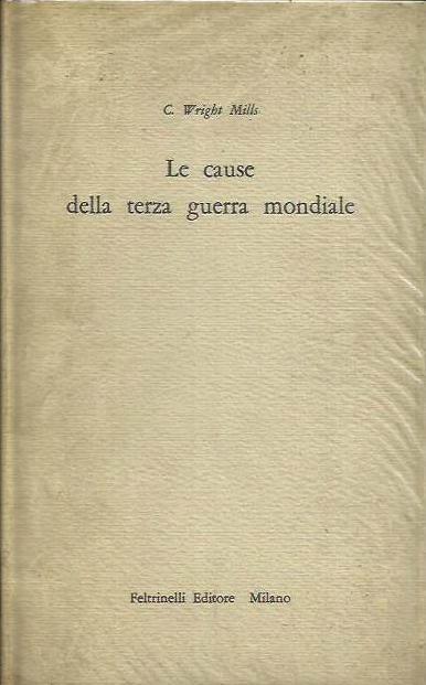 Le cause della terza guerra mondiale