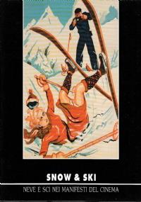 Snow & ski. Neve e sci nei manifesti del cinema - copertina