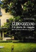 GUIDO GOZZANO. Un poeta in viaggio da Torino al meleto di Agliè