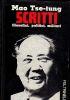 Scritti filosofici, politici, militari 1926-1964 - Tse-tung Mao - copertina
