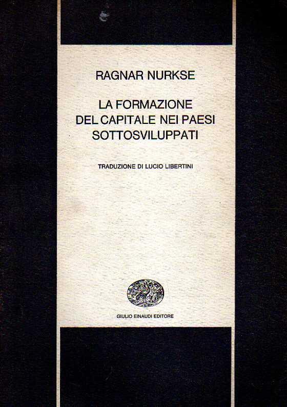 La Formazione Del Capitale Nei Paesi Sottosviluppati