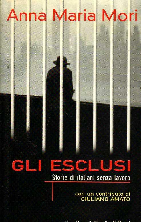 Gli ESCLUSI. Storie di italiani senza lavoro